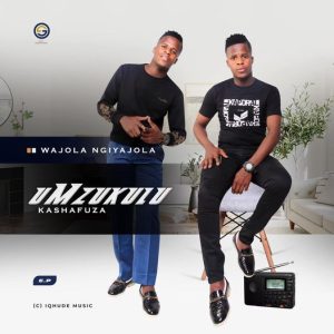 uMzukulu Kashafuza – Forever wena Mp3 Download