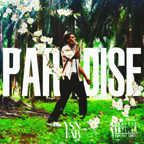 YSN Fab – Paradise Mp3 Download