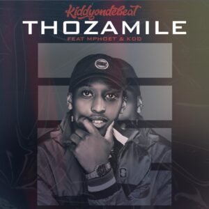 Kiddyondebeat Ft. Mphoet & KDD – Thozamile