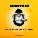 Locco Musiq Ft. Boske Tee, El Fizo – Grootman
