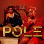 Mimi Mars Ft. Nandy – Pole