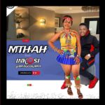 Mthah Ft. Inkosi yamagcokama – Ungabalaleli