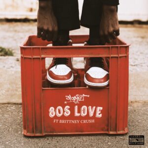 Stogie T Ft. Brittney Crush – 80’s Love