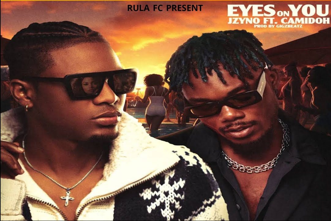 JZyNo Ft. Camidoh – Eyes On You Mp3 Download