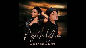 Lady Sphesh & DJ Tpz – Ngabe Yini Mp3 Download