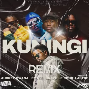 Maraza – Kuningi (Remix) ft. Aubrey Qwana, Emtee, Bravo Le Roux & Lastee Mp3 Download
