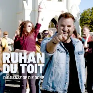 Ruhan Du Toit – Mense Op Die Dorp Mp3 Download