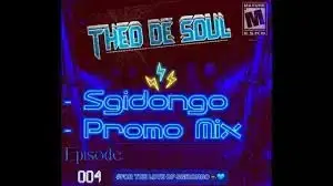 Theo De Soul – Sgidongo Promo Mix Episode 004 (Spring Edition) Mp3 Download