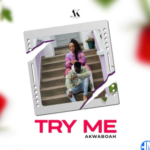 Akwaboah – Try Me