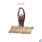 Epixode – Asantewaa