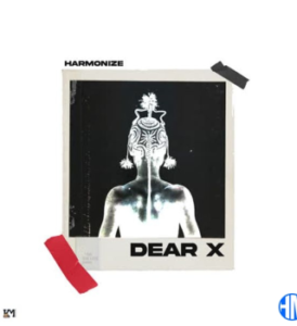 Harmonize – Dear X
