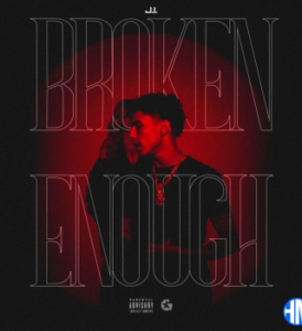 J.I the Prince of N.Y – Broken Enough