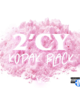 Kodak Black – 2’CY