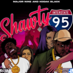 Major Nine – Shawty Ft Kodak Black