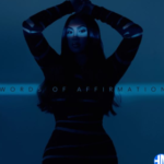 Queen Naija – Words of Affirmation