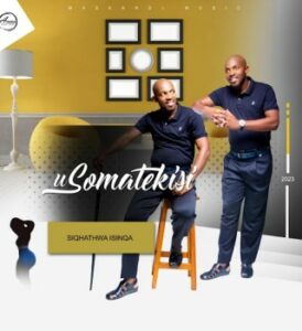 Somatekisi – GQIZILE NOSALIWA