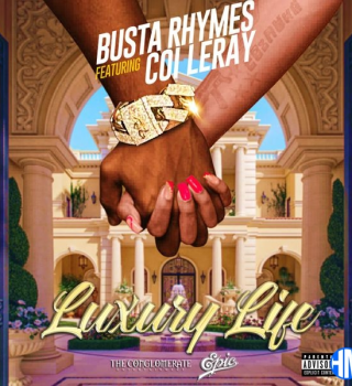 Busta Rhymes – LUXURY LIFE Ft. Coi Leray Mp3 Download