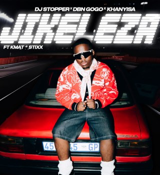 DJ Stopper – Jikeleza Ft DBN Gogo, Khanyisa, KMAT & Stixx Mp3 Download