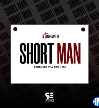 Strongman – Short Man Mp3 Download