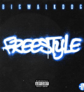 BigWalkDog – Freestyle