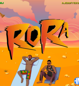 Boj – Rora Ft. Ajebutter22