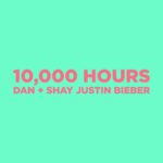 Dan + Shay Ft. Justin Bieber – 10,000 Hours