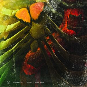 Halsey Ft. Juice WRLD – Without Me