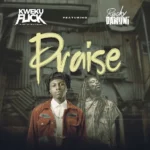 Kweku Flick & Rocky Dawuni – Praise