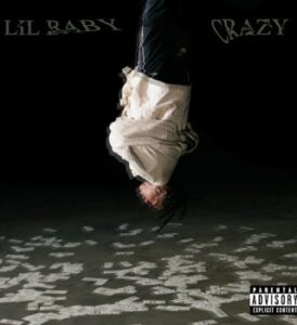 Lil Baby – Crazy