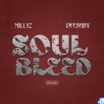 Millyz – Soul Bleed Ft. DeeBaby