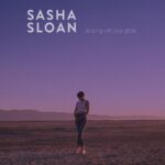 Sasha Alex Sloan – Dancing With Your Ghost