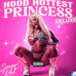 Sexyy Red – I Don’t Wanna Be Saved ft Tay Keith