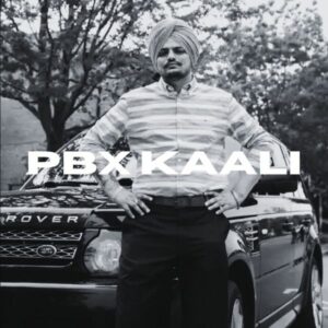 Sidhu Moose Wala Ft. ProdbyBrxwnboy – Pbx Kaali