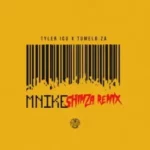 Tyler ICU – Mnike (Shimza Remix) ft. Tumelo.za, Shimza, DJ Maphorisa, Nandipha808, Ceeka RSA & Tyron Dee