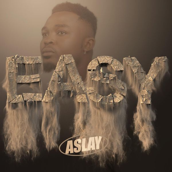 Aslay – Easy Mp3 Download