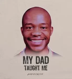Buddynice – My Dad (Taught Me) Mp3 Download