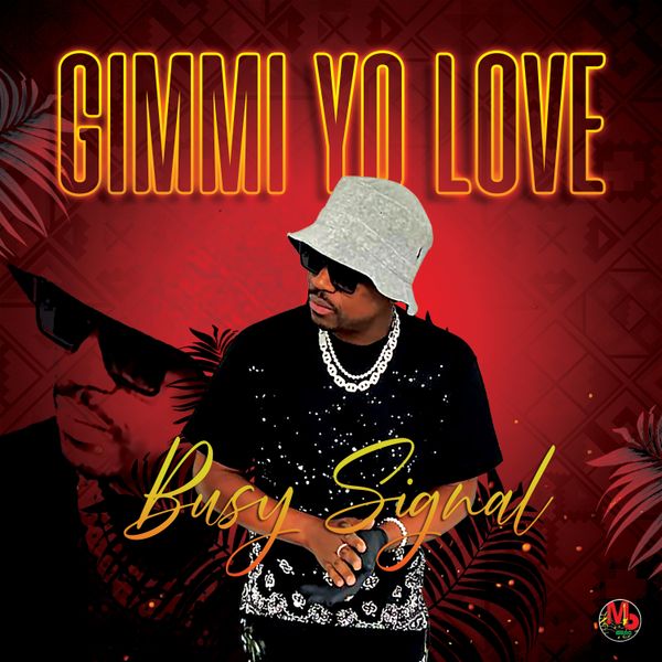 Busy Signal – Gimmi Yo Love Mp3 Download