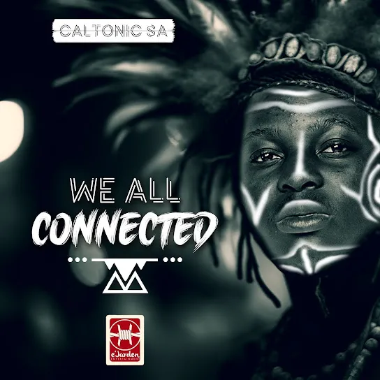 Caltonic SA & Djy Vino – We All Connected Ft. B33kay SA & Mazah Mp3 Download