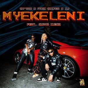 Ch’cco, Pabi Cooper & M.J – Myèkeleni ft QuayR Musiq Mp3 Download