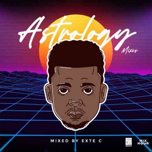 Exte C – Astrology Mixes Vol #1 Mix Mp3 Download
