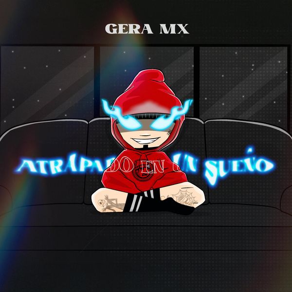 Gera MX – Atrapado en un Sueño Mp3 Download