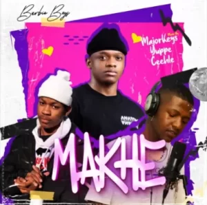 Major Keys – Makhe ft Yuppe & Ceehle Mp3 Download