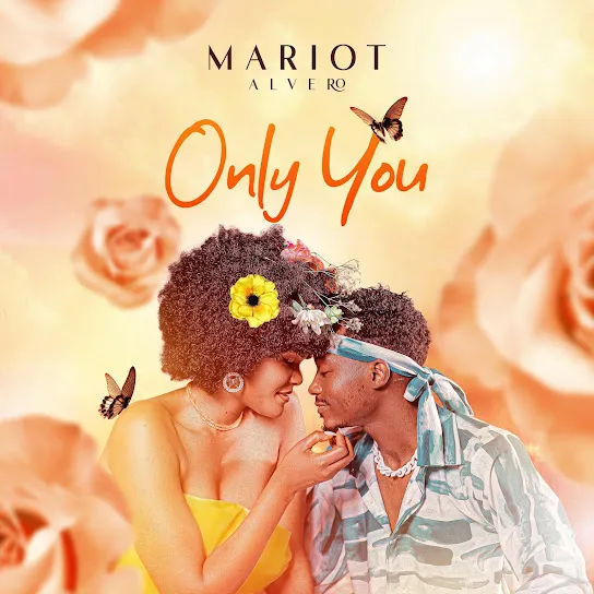 Mariot Alvero – Only You Mp3 Download