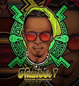 Ntate Stunna – Number 1 ft Malome Vector Mp3 Download