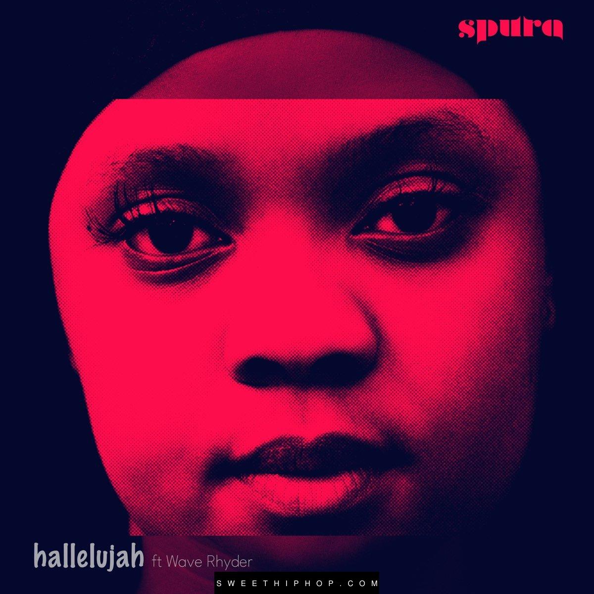 Spura Ft. Wave Rhyder – Hallelujah Mp3 Download